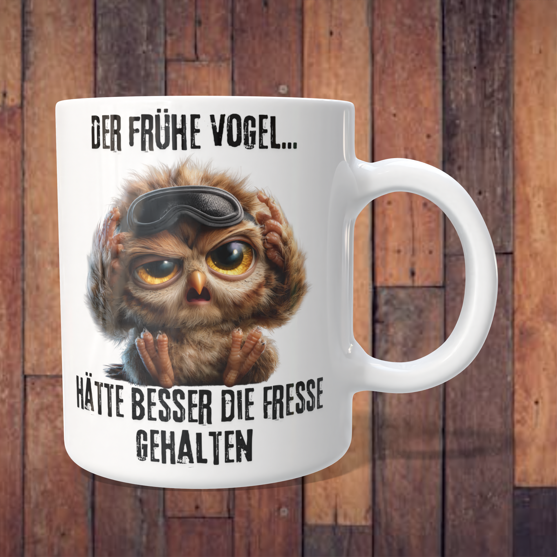 Tasse „Der frühe Vogel… hätte besser die Fresse gehalten“ mit grummeliger Eule – 312 ml
