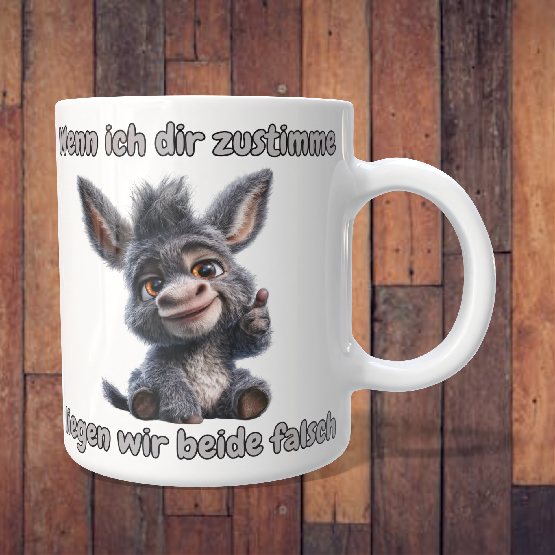 Tasse „Wenn ich dir zustimme, liegen wir beide falsch“ mit frechem Esel – 312 ml