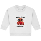 Kleiner Krebs - Großes Herz - Baby Organic Sweatshirt