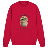 Eule- Ich höre dir zu - aber speichere es unter "irrelevant" - Basic Sweatshirt