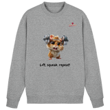 Lift, squeak, repeat! – Hamster  - Basic Sweatshirt