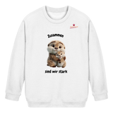 Zusammen sind wir stark - Otter - Kids Basic Sweatshirt