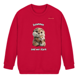 Zusammen sind wir stark - Otter - Kids Basic Sweatshirt