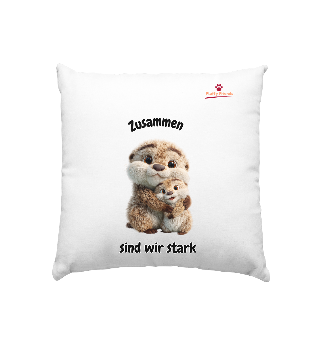 Zusammen sind wir stark - Otter - Kissen 40x40cm
