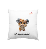 Lift, squeak, repeat! – Hamster  - Kissen 40x40cm