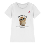 Eule- Ich höre dir zu - aber speichere es unter "irrelevant" - Ladies Premium Shirt